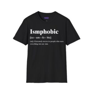 Ismphobic Crewnech Tee