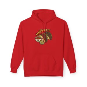 Taco Bout It! | Fleece Hoodie
